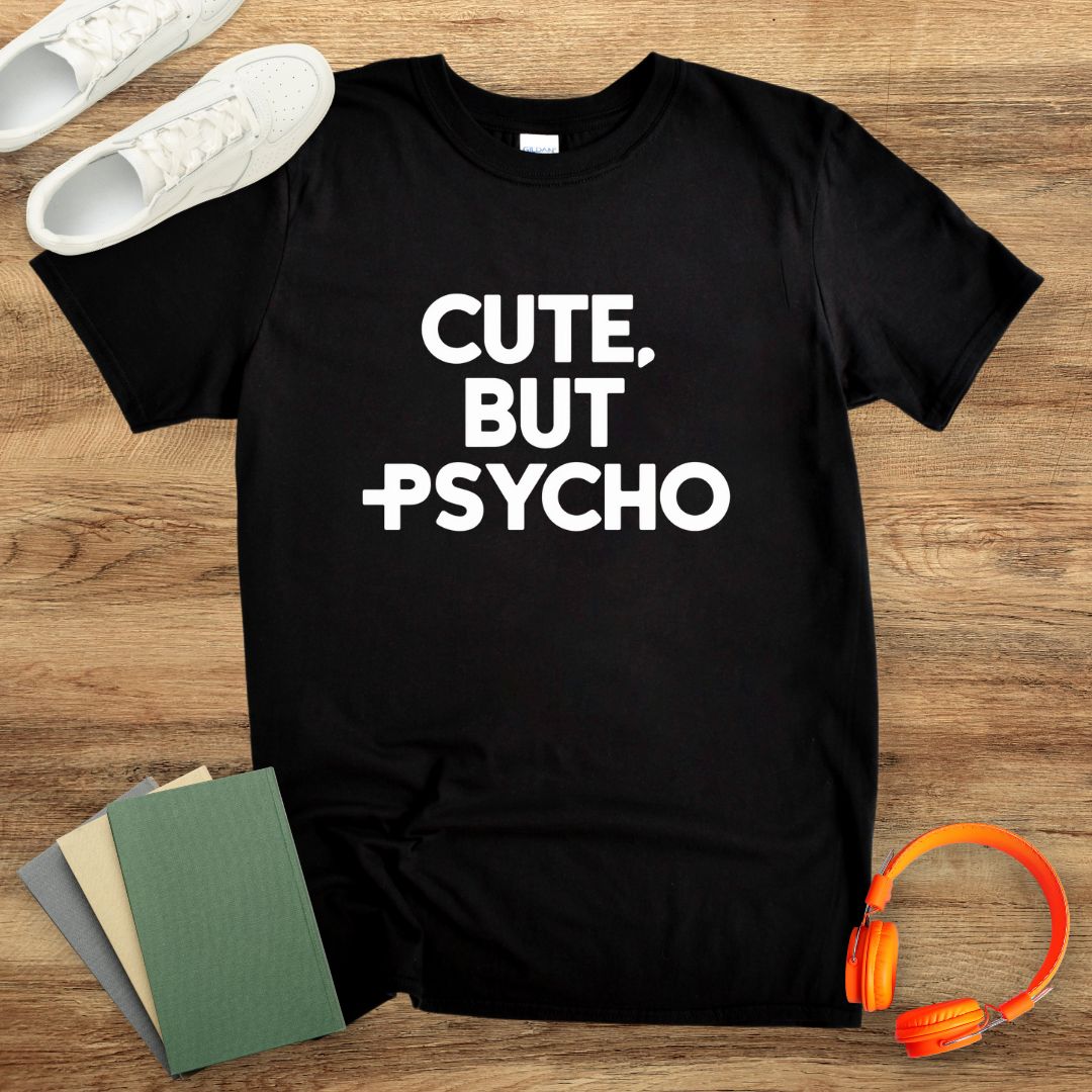 Cute But Psycho Unisex T-Shirt