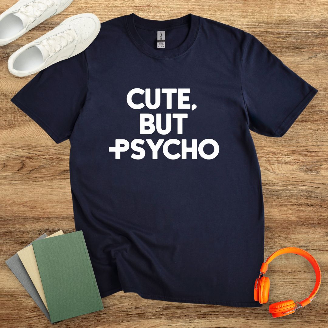 Cute But Psycho Unisex T-Shirt