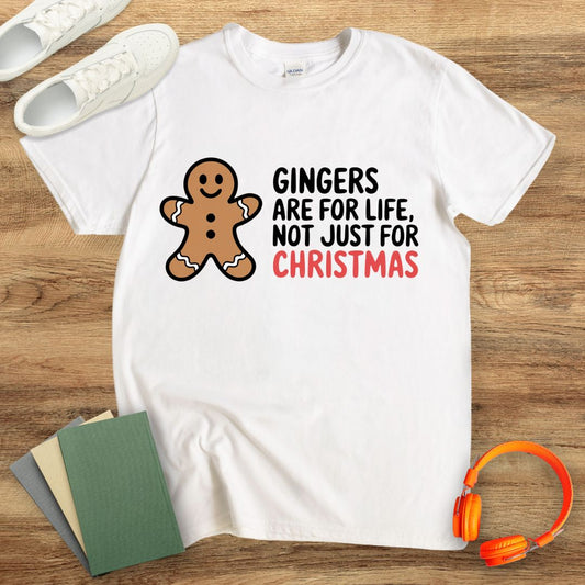 Gingers Are For Life Unisex T-Shirt