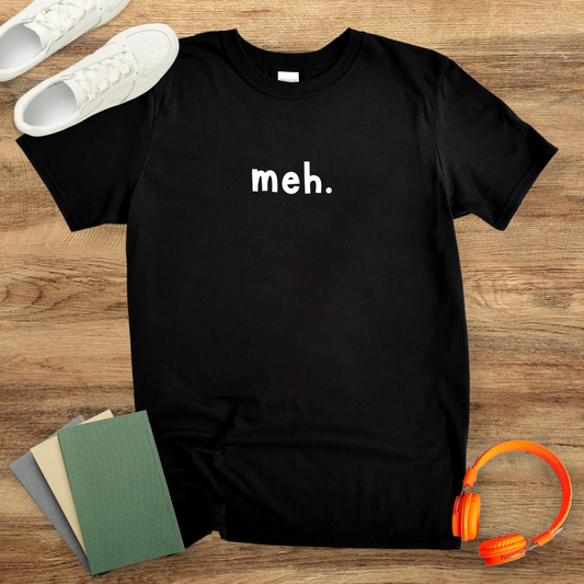 Meh Unisex T-Shirt